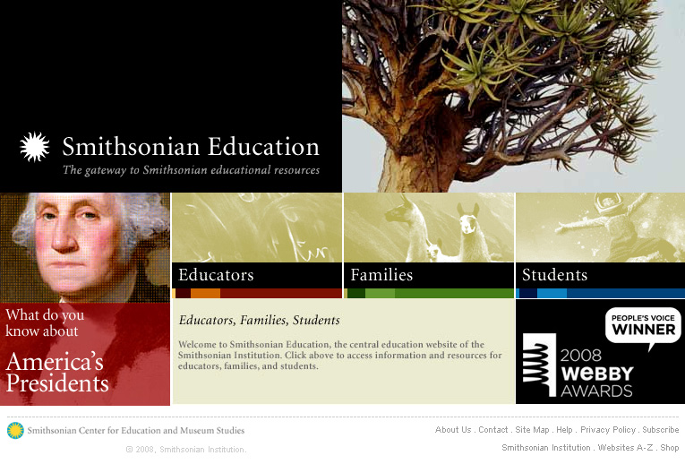 Homepage view of the SmithsonianEducation.org website. The text reads Smithsonian Education, the Gateway to Smithsonian Educational Resources. Three buttons lead to sections for educators, families, and students. Another feature shows George Washington with the text, Whaat do you know about America's Presidents.